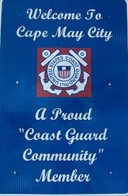 Welcome to Cape May City — A Proud Coast Guard Community Member sign
